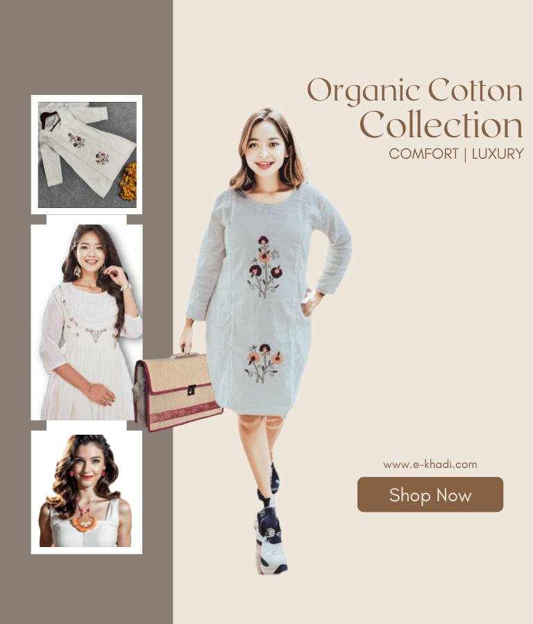 Khadi Organic Cotton: Sustainable, Handwoven, and Eco-Friendly Fabric for Conscious Living | E-Khadi